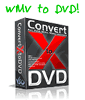 WMV to DVD Converter Software